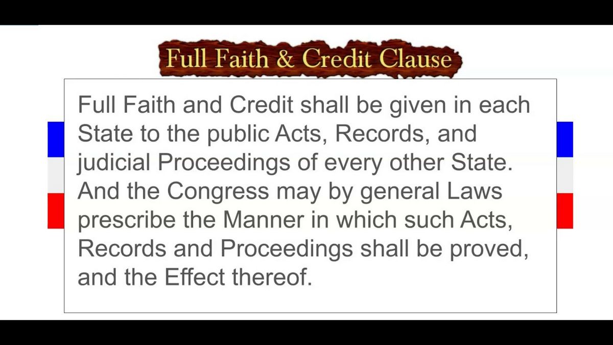 Full Faith and Credit What it is How it Works