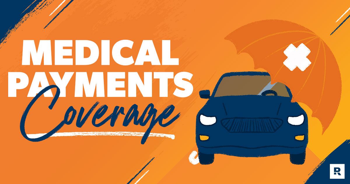 Medical Payments Coverage MedPay Overview and Examples