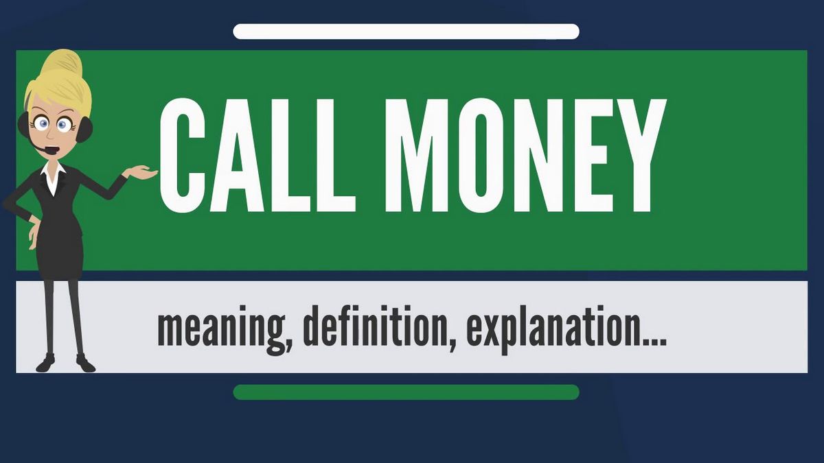 Money-at-Call What it Means How it Works