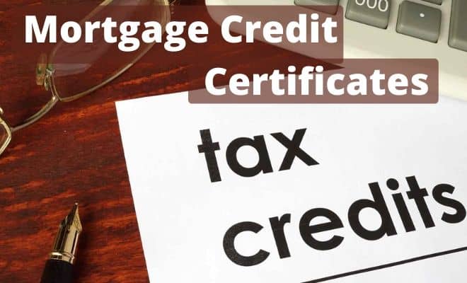 Mortgage Credit Certificates What They are How They Work