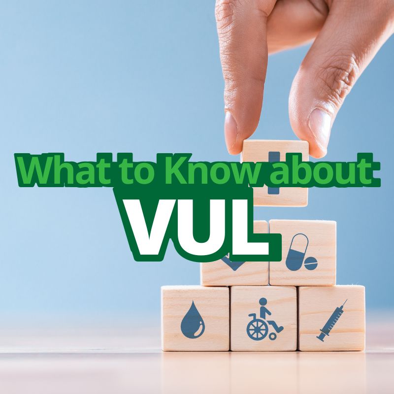 Variable Universal Life VUL Insurance What It Is How It Works