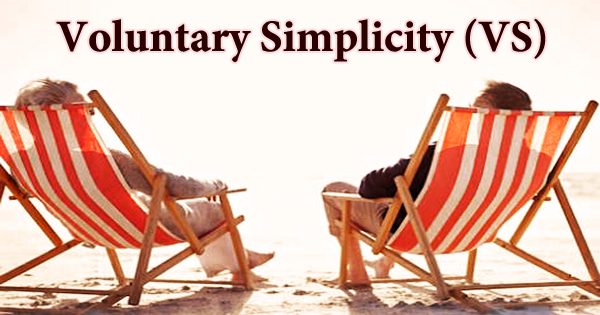Voluntary Simplicity What It Is How It Works Types