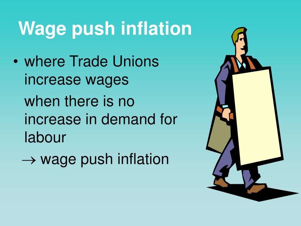 Wage Push Inflation Definition Causes and Examples