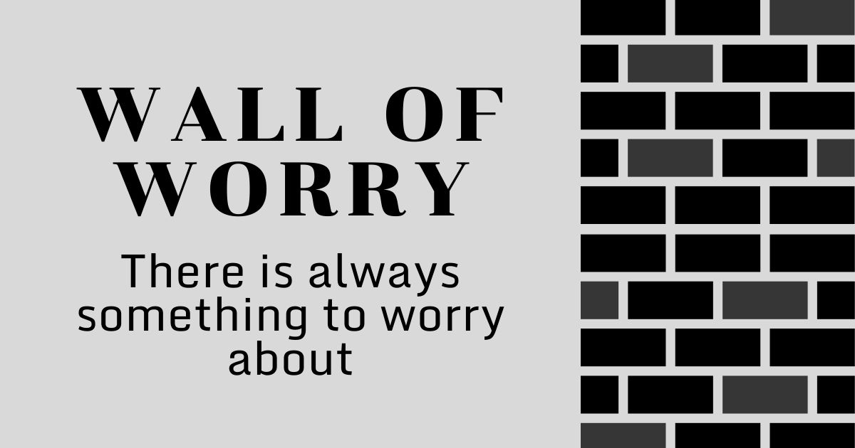 Wall Of Worry What it is and How it Works