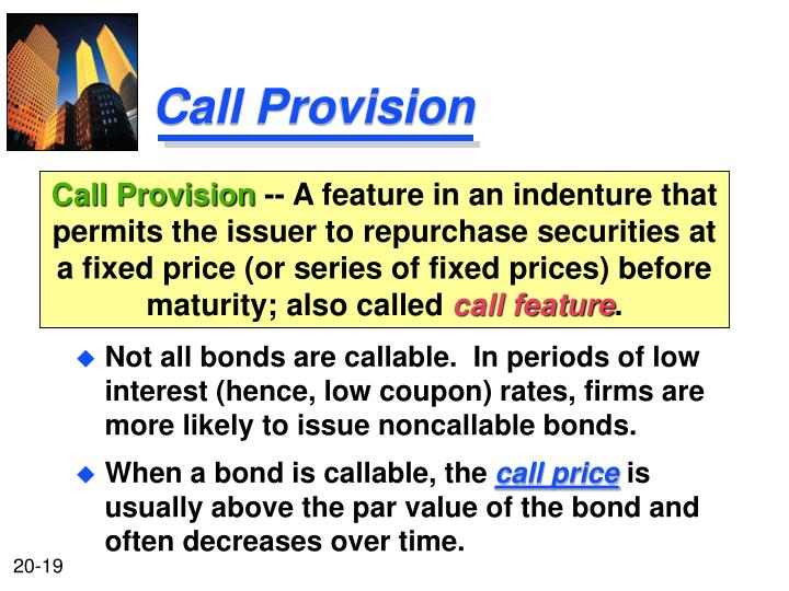 What Is a Call Provision How It Works in Real Esate and Example